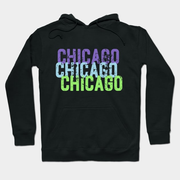 Chicago Chicago Chicago Hoodie by Naves